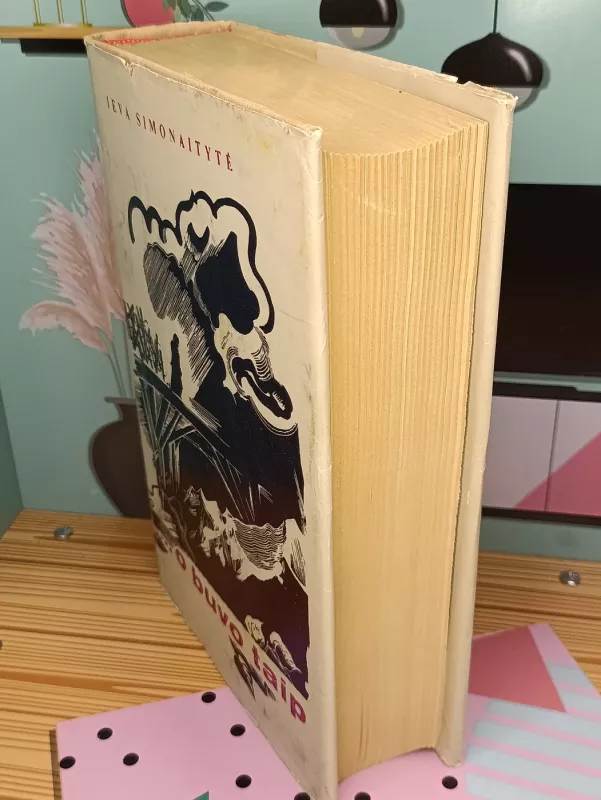 ...O buvo taip - Ieva Simonaitytė, knyga 3