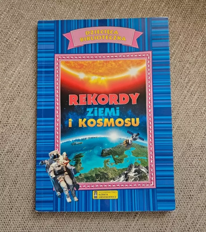 Rekordy ziemi i kosmosu - Stefano Sibella, knyga 2