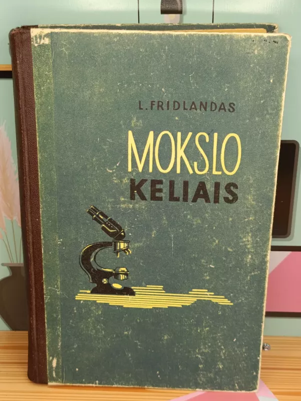 Mokslo keliais. Pasakojimai apie mediciną - Levas Fridlandas, knyga 2