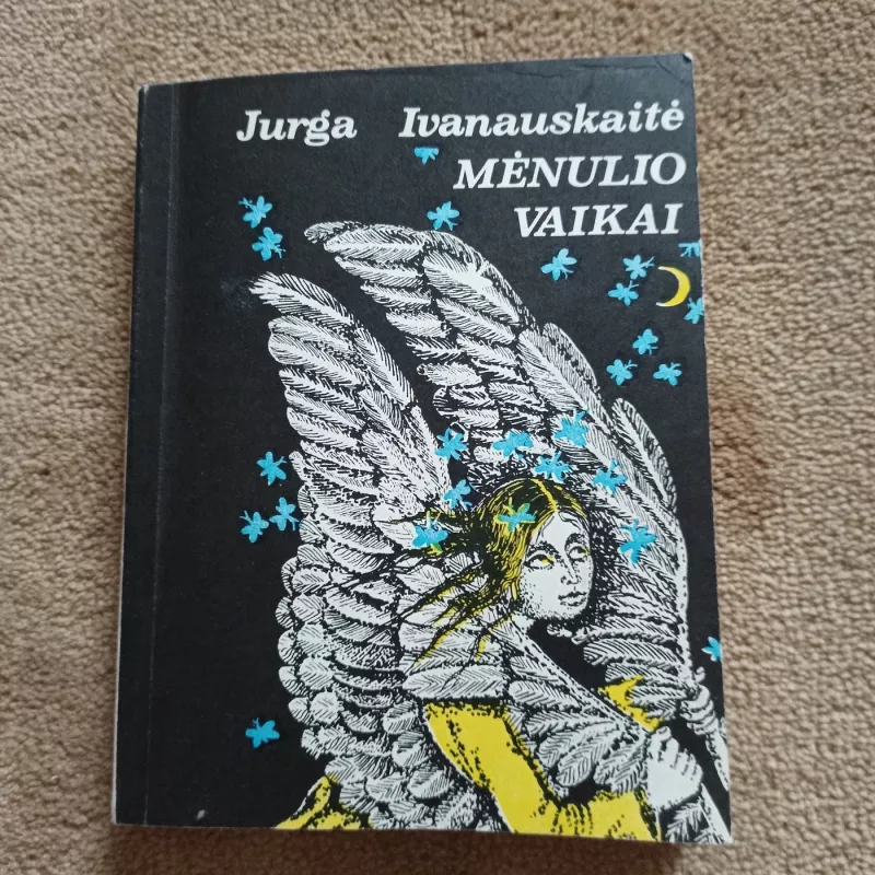 Mėnulio vaikai - Jurga Ivanauskaitė, knyga 2