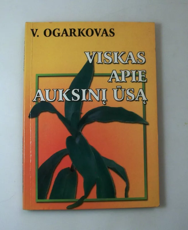 Viskas apie auksinį ūsą - Vladimiras Ogarkovas, knyga 3