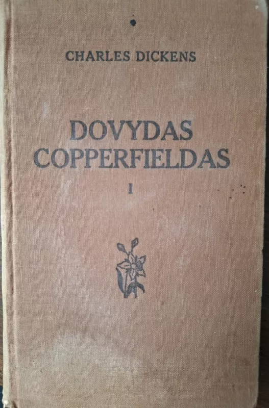 Dovydas Copperfieldas ( I tomas) - Charles Dickens, knyga 2