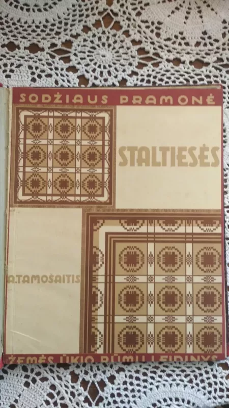 Sodžiaus pramonė. Staltiesės - A. Tamošaitis, knyga 2