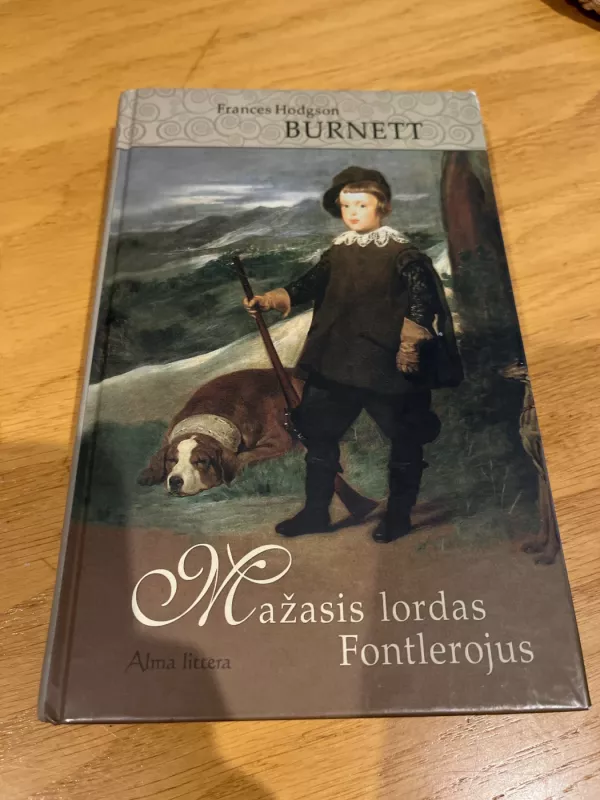 Mažasis lordas Fontlerojus - Frances Hodgson Burnett, knyga 2