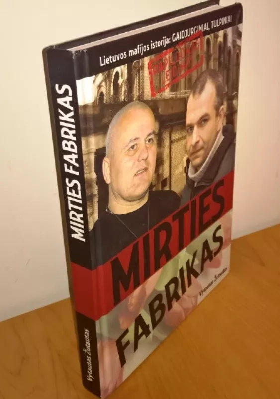 Mirties fabrikas - Vytautas Žutautas, knyga 2