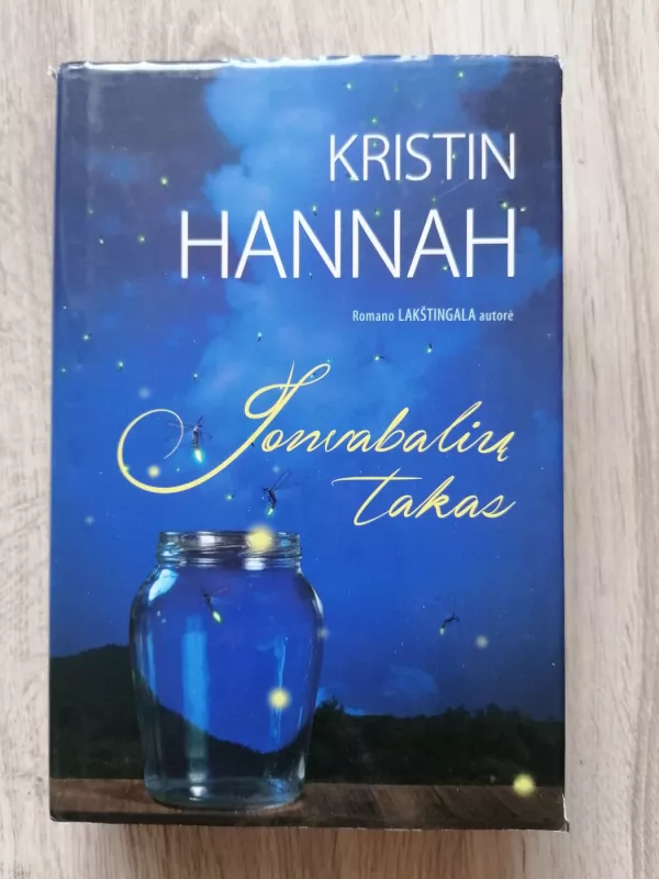 Jonvabalių takas - Kristin Hannah, knyga 2