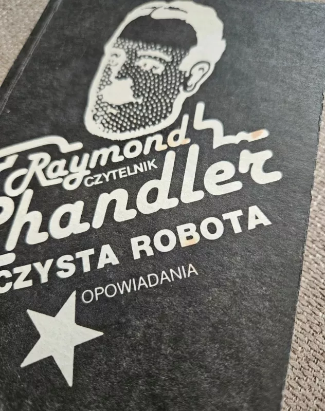 Czysta robota. Opowiadania - Raymond Chandler , knyga 3