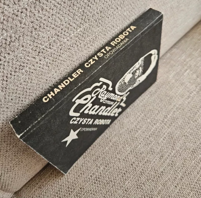 Czysta robota. Opowiadania - Raymond Chandler , knyga 4