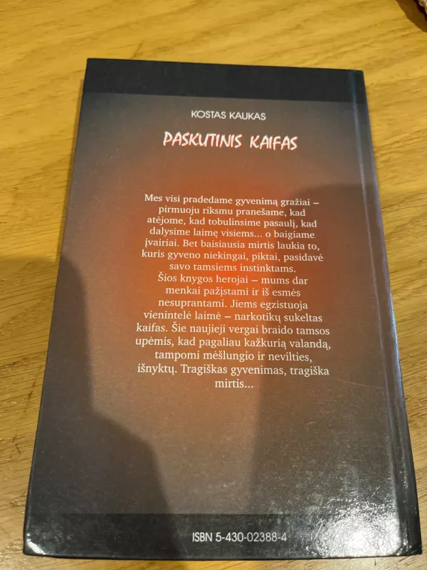 Paskutinis kaifas - Kostas Kaukas, knyga 6