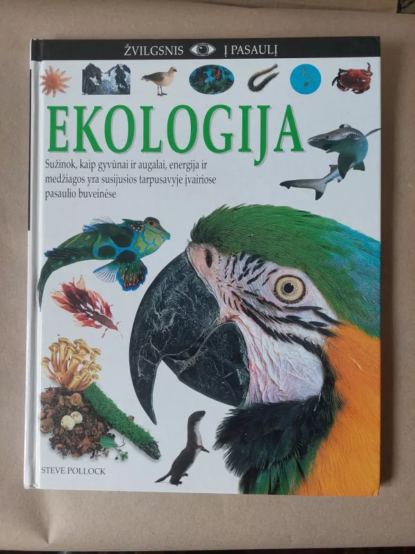 Žvilgsnis į pasaulį. Ekologija - Steve Pollock, knyga 2