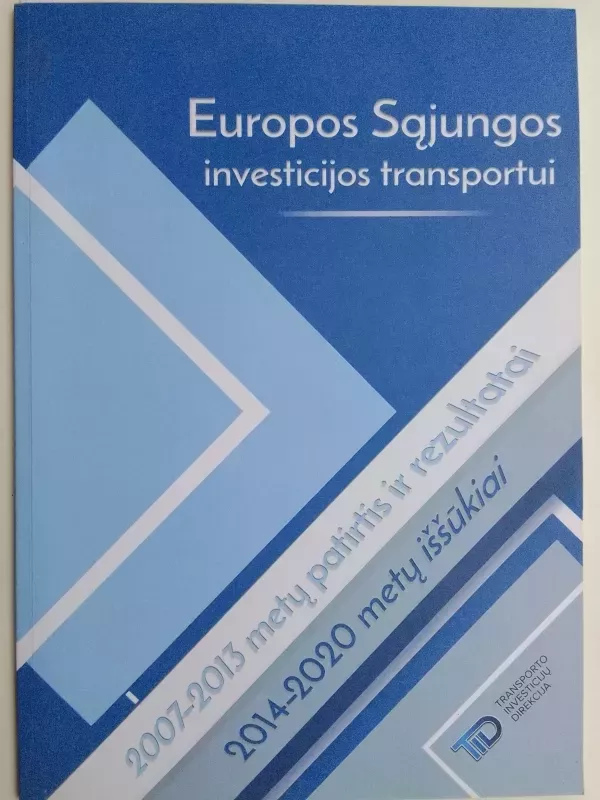 Europos Sąjungos investicijos transportui - Autorių kolektyvas, knyga 2