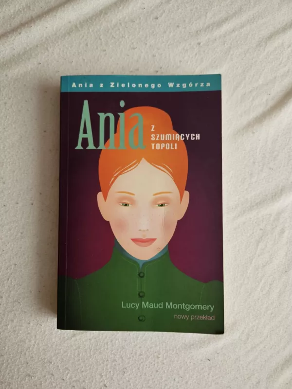 Ania z szumiących topoli - Lucy Maud Montgomery, knyga 2