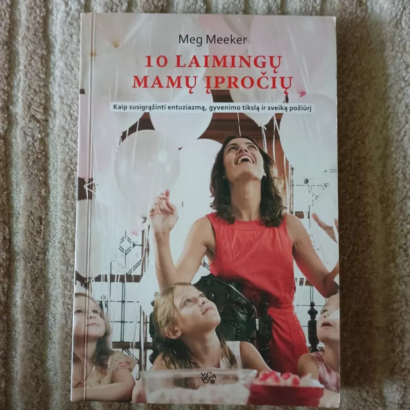 10 laimingų mamų įpročių - Meg Meeker, knyga 2
