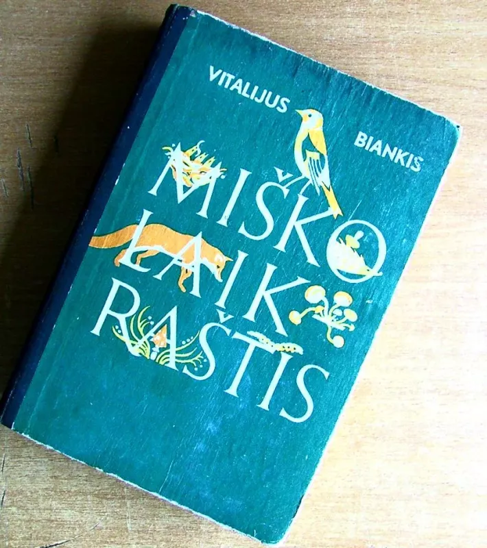 Miško laikraštis - Vitalijus Biankis, knyga 2