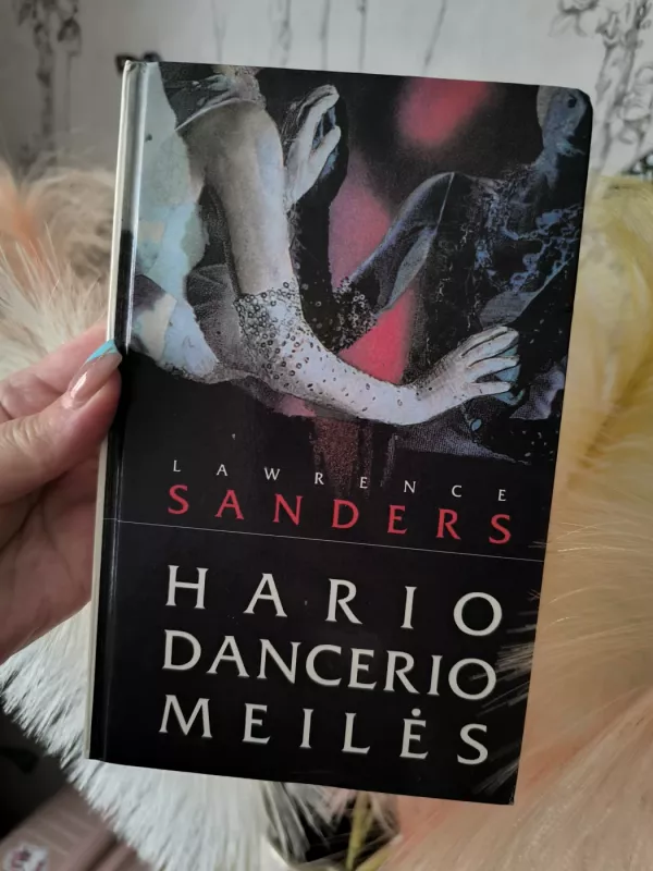 LAWRENCE SANDERS - HARIO DANCERIO MEILĖS - Lawrence Sanders, knyga 2