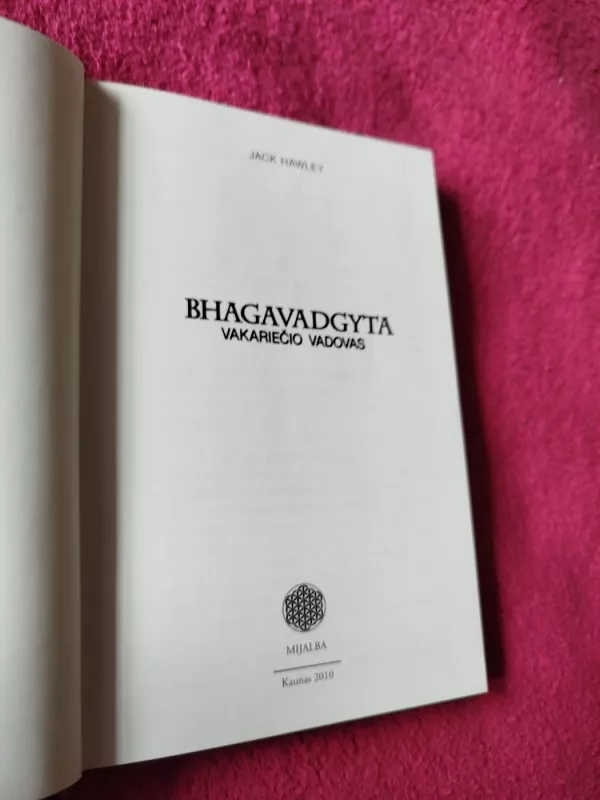 Bhagavadgyta vakariecio vadovas - Jack Hawley, knyga 3