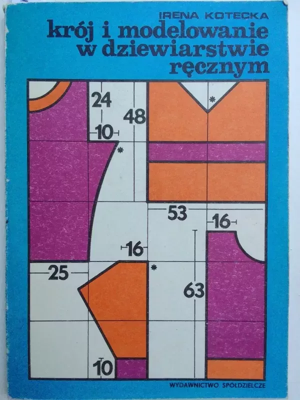 Krój i modeliowanie w dziewiarstvie ręcznym - Irena Kotecka, knyga 2