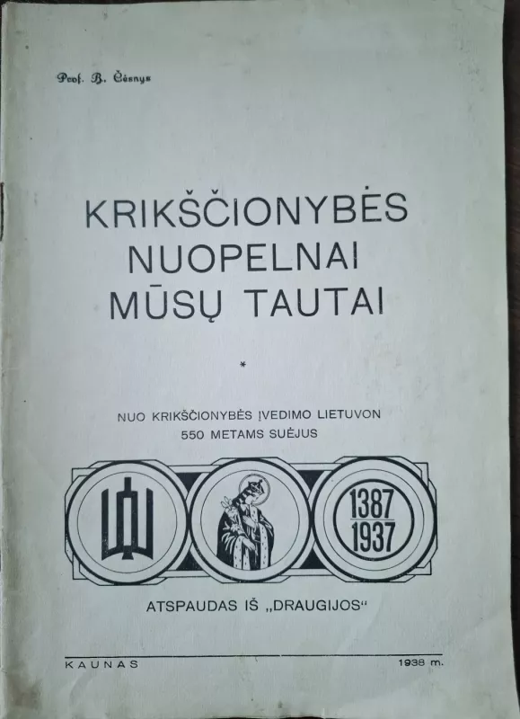 Krikščionybės nuopelnai mūsų tautai - B. Čėsnys, knyga 2