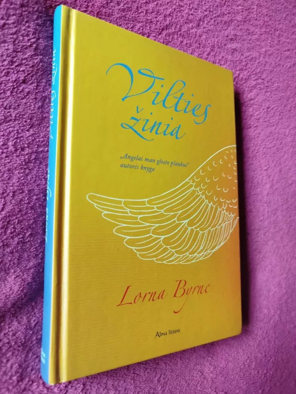 Vilties žinia - Lorna Byrne, knyga 2