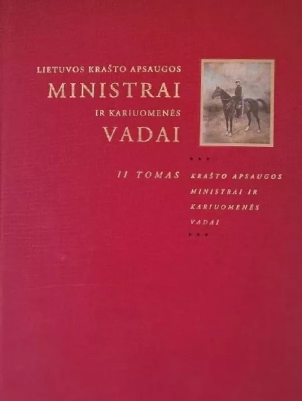 Lietuvos krašto apsaugos ministrai ir kariuomenės vadai (II tomas) - Gintautas Surgailis, knyga 3