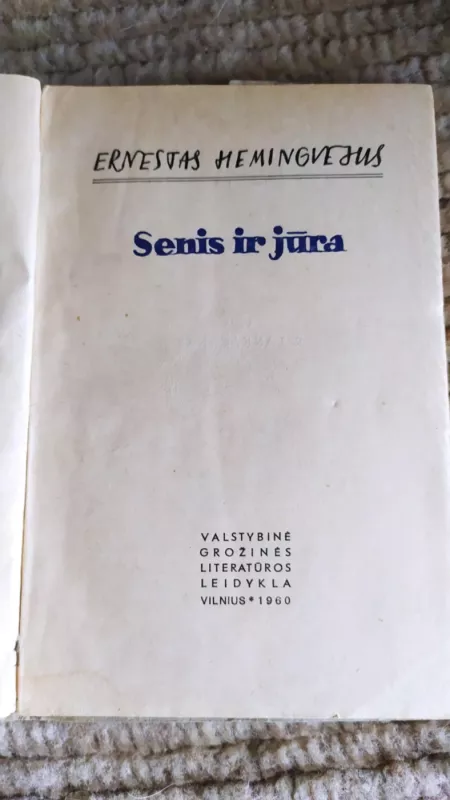 Senis ir jūra - Ernestas Hemingvėjus, knyga 3