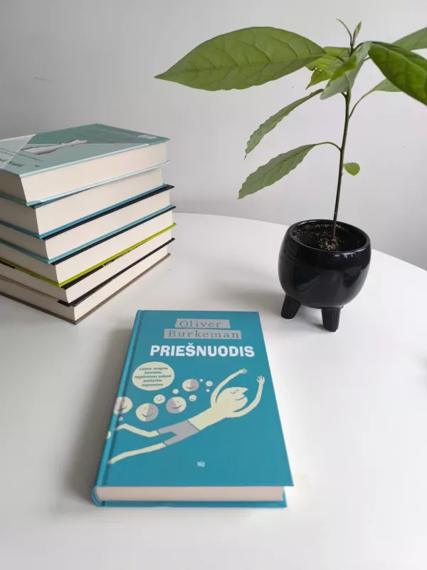 Priešnuodis - Oliver Burkeman, knyga 2