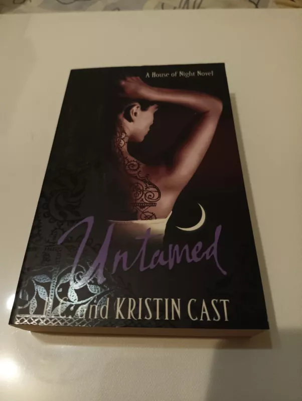 Untamed (House of Night 4) - P. C. Cast, Kristin  Cast, knyga 2