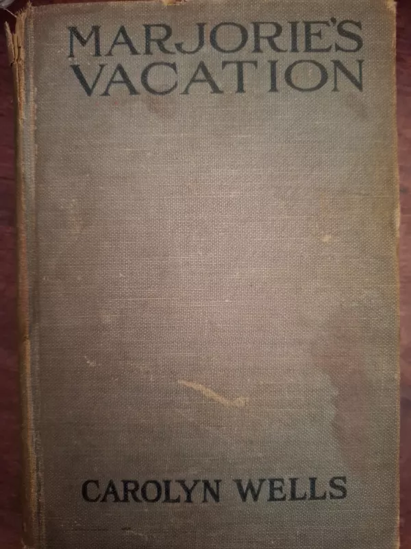 Marjorie's vacation - Carolyn Wells, knyga 2
