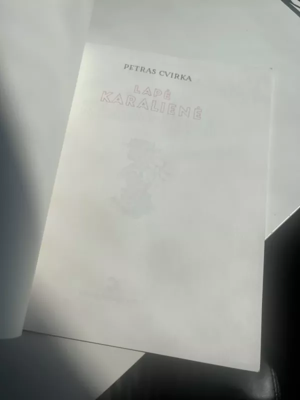 Lapė karalienė - Petras Cvirka, knyga 4