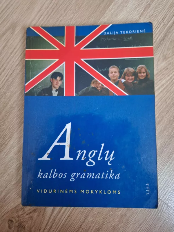 Anglų kalbos gramatika - Dalija Tekorienė, knyga 2