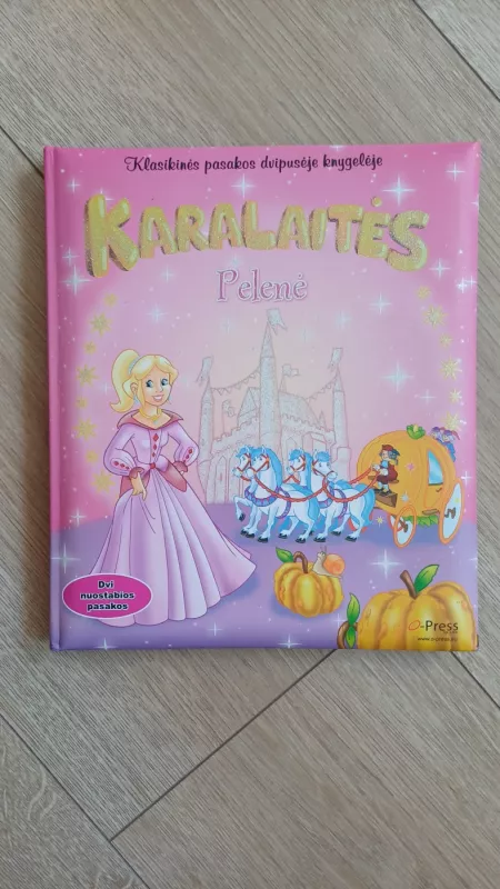 Karalaitės Pelenė Karalaitės Snieguolė - Autorius Nežinonamas, Autorių Kolektyvas, knyga 3