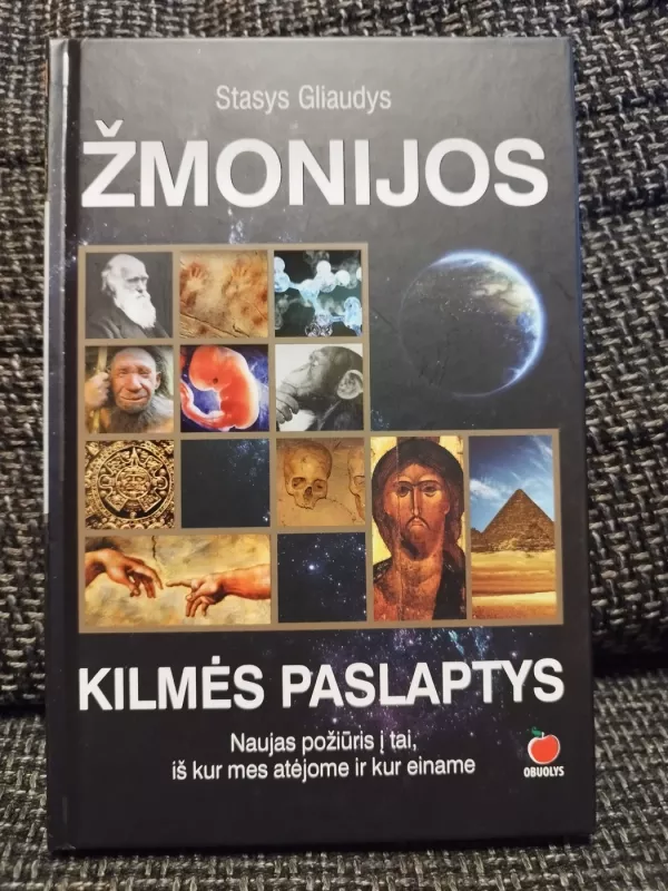 Žmonijos kilmės paslaptys - Stasys Gliaudys, knyga 2
