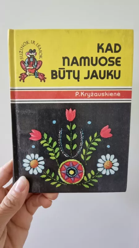 Kad namuose būtų jauku - P. Kryžauskienė, knyga 2