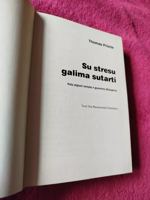 Su stresu galima sutarti - Thomas Prunte, knyga 3