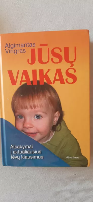 Jūsų vaikas - Algimantas Vingras, knyga 2
