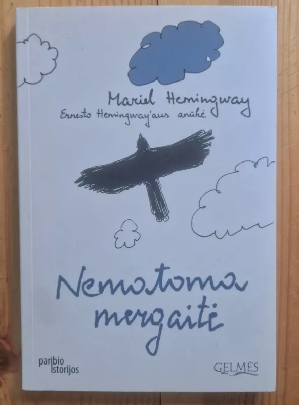 Nematoma mergaitė - Mariel Hemingway, knyga 2