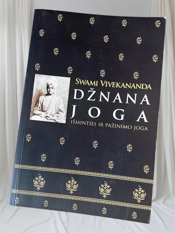 Džnana Joga. Išminties ir pažinimo joga - Swami Vivekananda, knyga 2