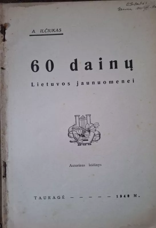 60 dainų Lietuvos jaunuomenei - Antanas Ilčiukas, knyga 3