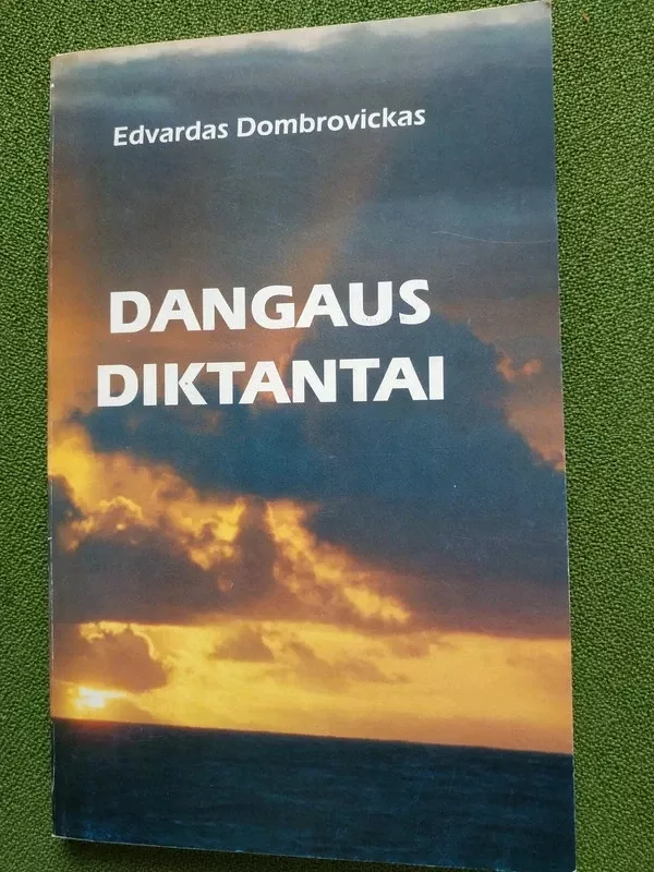 Dangaus diktantai - Edvardas Dombrovickas, knyga 2