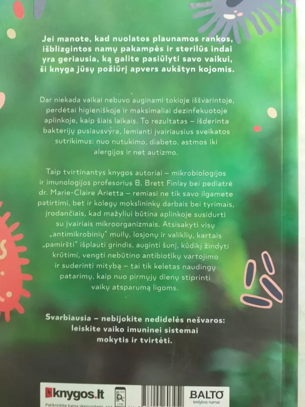 (Ne)valgyk nuo žemės! Kaip mikrobai padeda mūsų vaikams augti sveikiems - Brett Finlay, knyga 3