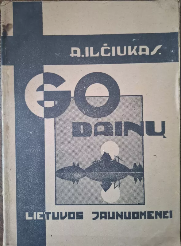 60 dainų Lietuvos jaunuomenei - Antanas Ilčiukas, knyga 4