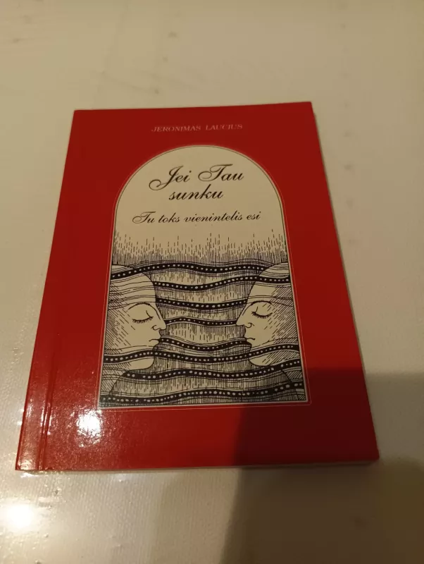 Jei Tau sunku - Jeronimas Laucius, knyga 2