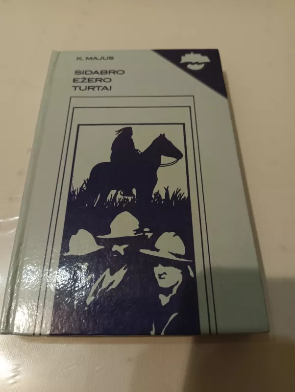 Sidabro ežero turtai - Karlas Majus, knyga 2