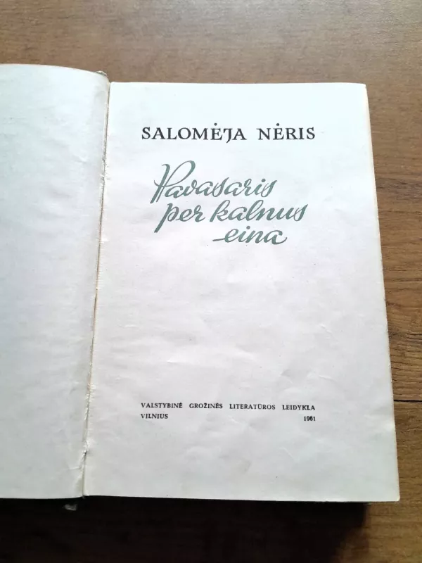 Pavasaris per kalnus eina - Salomėja Nėris, knyga 3