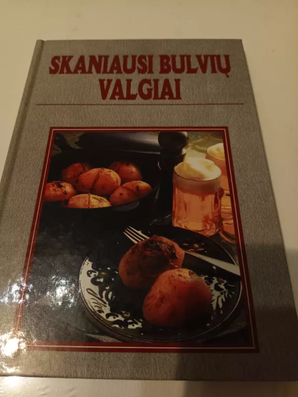 Skaniausi bulvių valgiai - Džozefas Fogtas, knyga 2