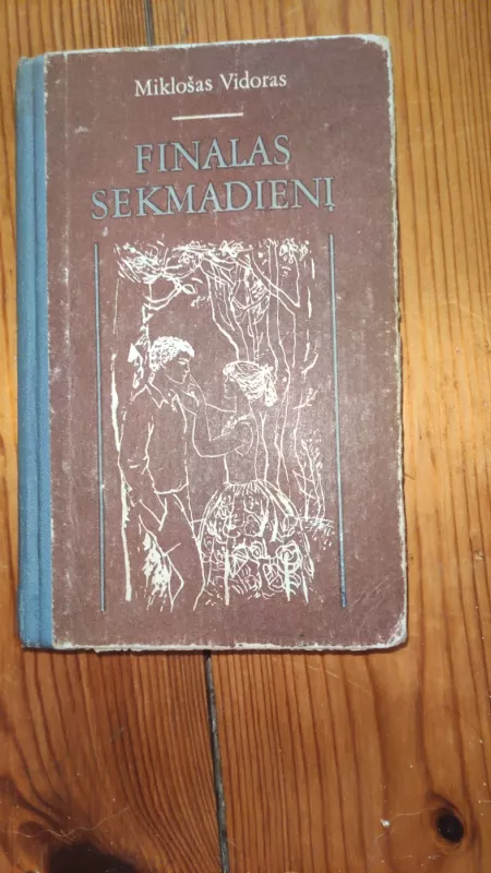 Finalas sekmadienį - Miklošas Vidoras, knyga 2