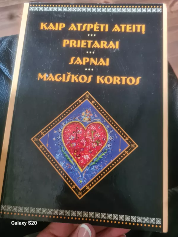Kaip atspėti ateitį. Prietarai. Sapnai. Magiškos kortos. - Rita Banienė, knyga 4