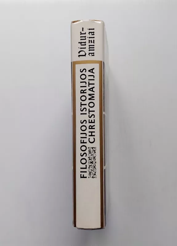 Filosofijos istorijos chrestomatija. Viduramžiai - Keli autoriai , knyga 4