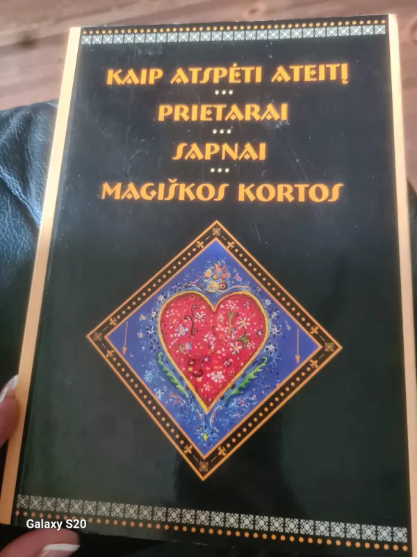Kaip atspėti ateitį. Prietarai. Sapnai. Magiškos kortos. - Rita Banienė, knyga 2