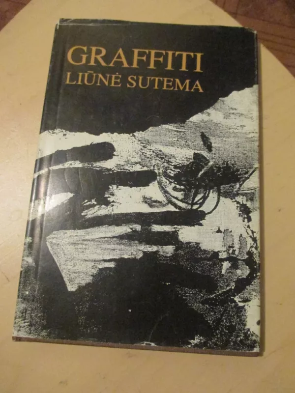 Graffiti - Liūnė Sutema, knyga 3